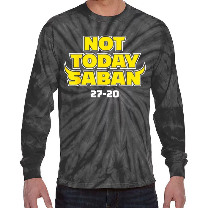 Not Today Saban 27 20 Tie-Dye Long Sleeve Shirt