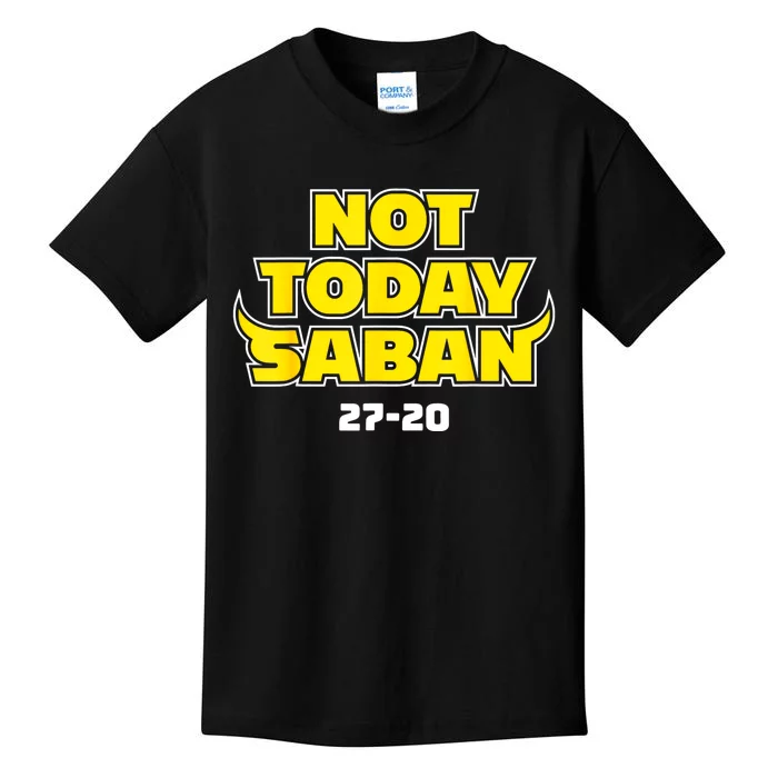 Not Today Saban 27 20 Kids T-Shirt