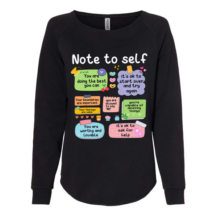 Note To Self Positive Energy Encouragement Design Print Womens California Wash Sweatshirt