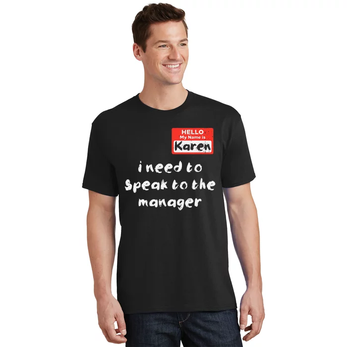 Need To Speak Manager Karen Halloween Funny Meme T-Shirt