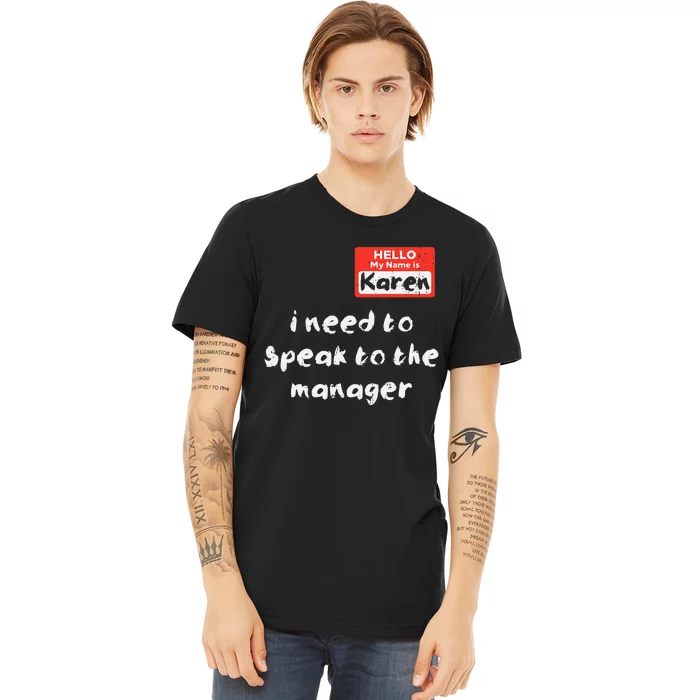 Need To Speak Manager Karen Halloween Funny Meme Premium T-Shirt