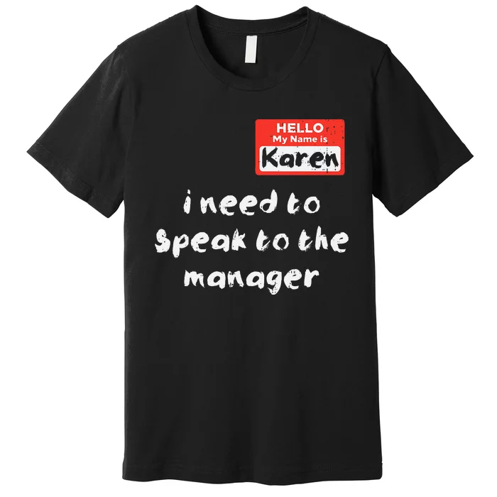 Need To Speak Manager Karen Halloween Funny Meme Premium T-Shirt