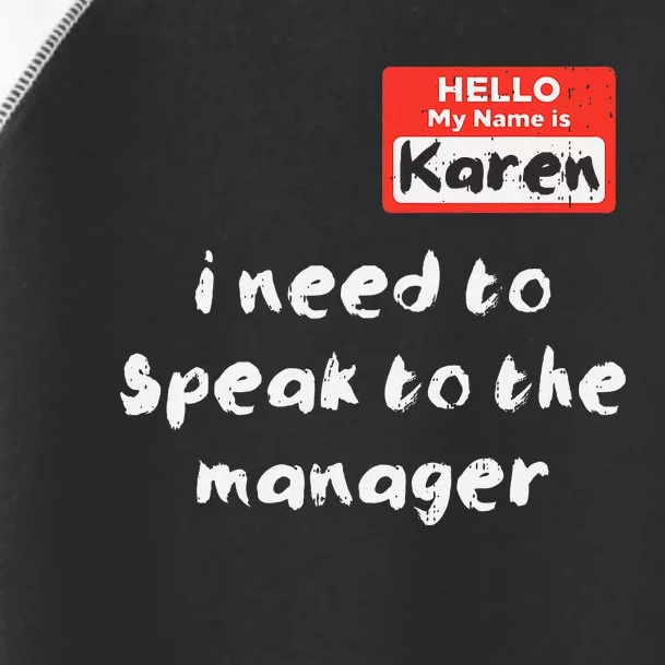 Need To Speak Manager Karen Halloween Funny Meme Toddler Fine Jersey T-Shirt