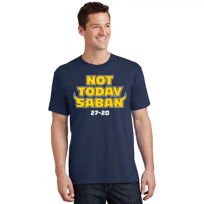 Not Today Saban 27 20 Funny T-Shirt