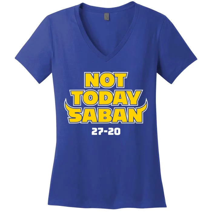 Not Today Saban 27 20 Women's V-Neck T-Shirt