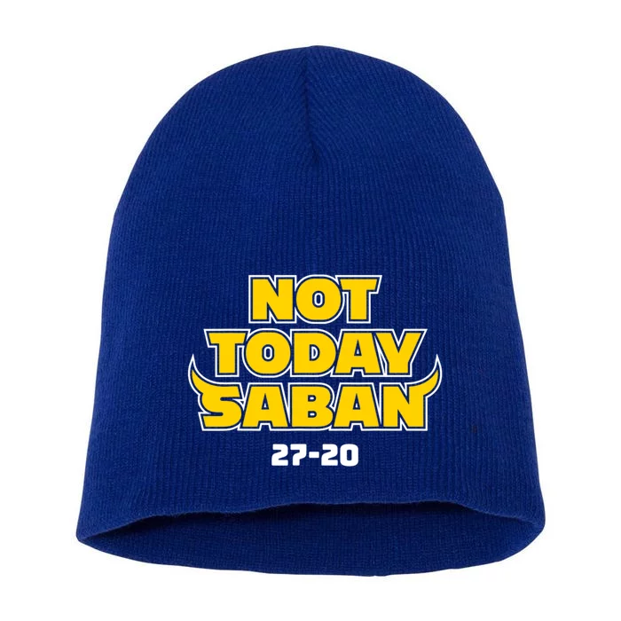 Not Today Saban 27 20 Short Acrylic Beanie