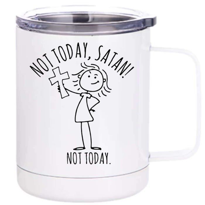 Not Today Satan Not Today Sweat Front & Back 12oz Stainless Steel Tumbler Cup