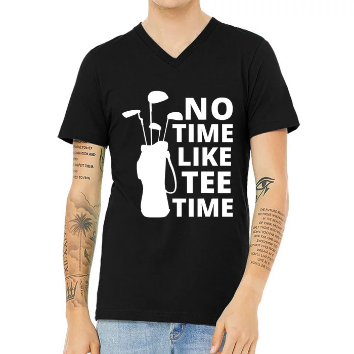 No Time Tee Time Funny Golf Dad Golfer Fathers V-Neck T-Shirt