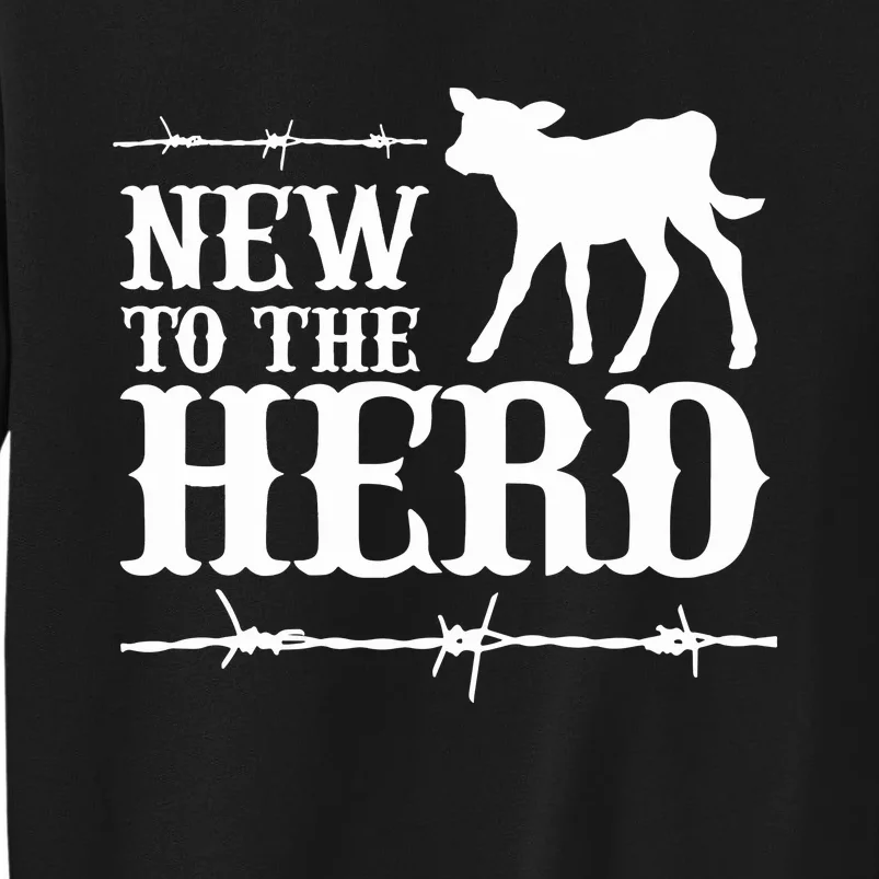 New To The Herd Country Sweatshirt