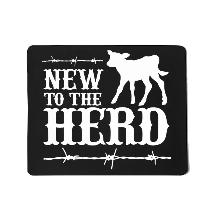 New To The Herd Country Mousepad