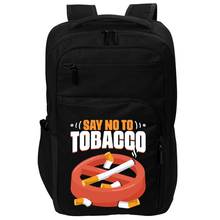 No To Tobacco Gift No Tobacco Day Anti Cigarettes Anti Smoking Gift Impact Tech Backpack