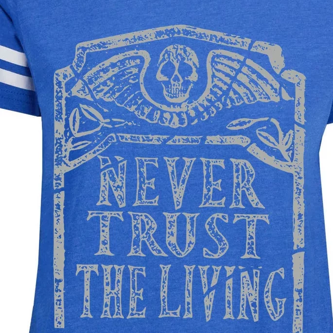 Never Trust The Living Horror Slogan Movie Skull Skeleton Enza Ladies Jersey Football T-Shirt