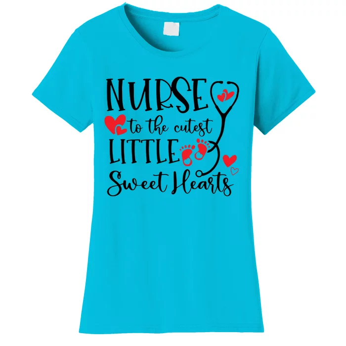 Nurse To The Cutest Little Sweet Hearts Pediatrics Nurse Cute Gift Women's T-Shirt