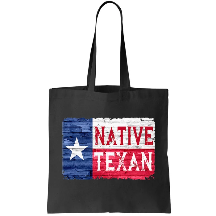 Native Texan Texas Lone Star State Flag Tote Bag