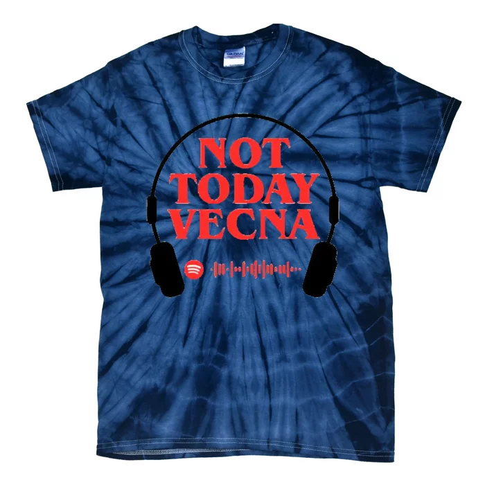 Not Today Vecna Shirt , Not Today , Vecna ,Not Today Vecna Tie-Dye T-Shirt