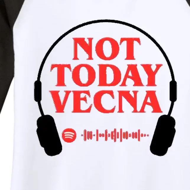 Not Today Vecna Shirt , Not Today , Vecna ,Not Today Vecna Women's Tri-Blend 3/4-Sleeve Raglan Shirt