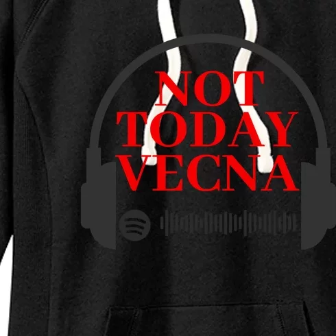 Not Today Vecna Shirt , Not Today , Vecna Women's Fleece Hoodie