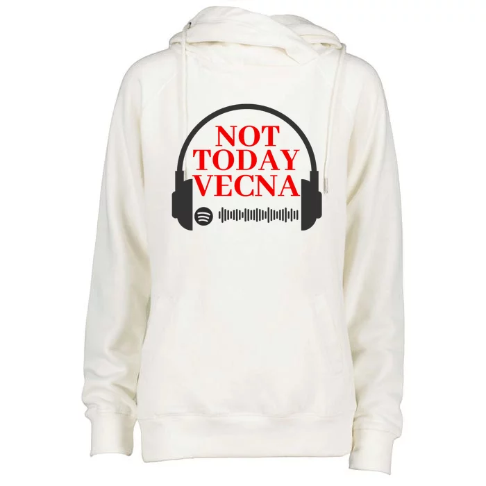 Not Today Vecna Shirt , Not Today , Vecna Womens Funnel Neck Pullover Hood