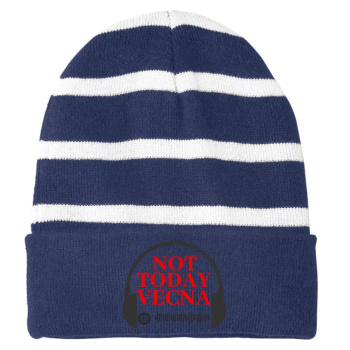 Not Today Vecna Shirt , Not Today , Vecna Striped Beanie with Solid Band