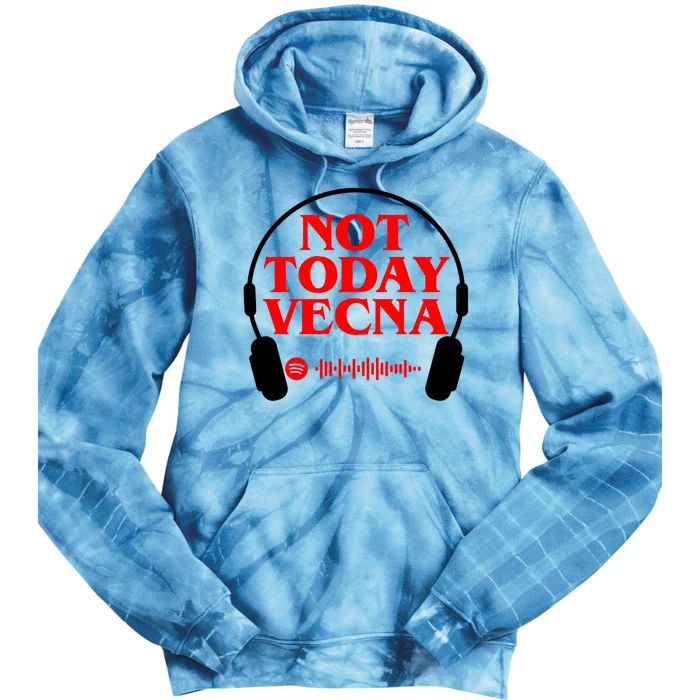 Not Today Vecna Spotify Music Tie Dye Hoodie