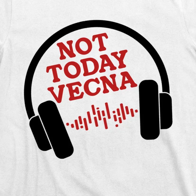 Not Today Vecna Shirt Not Today Vecna T-Shirt