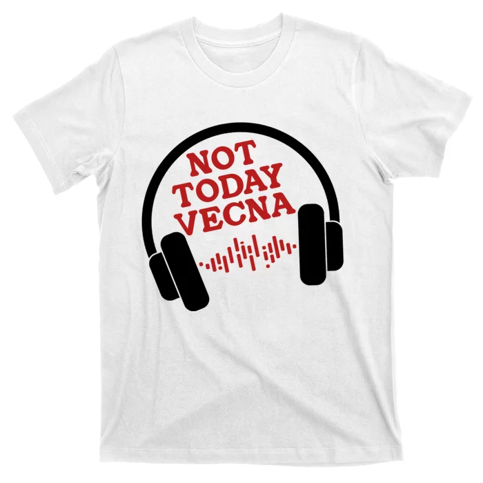 Not Today Vecna Shirt Not Today Vecna T-Shirt