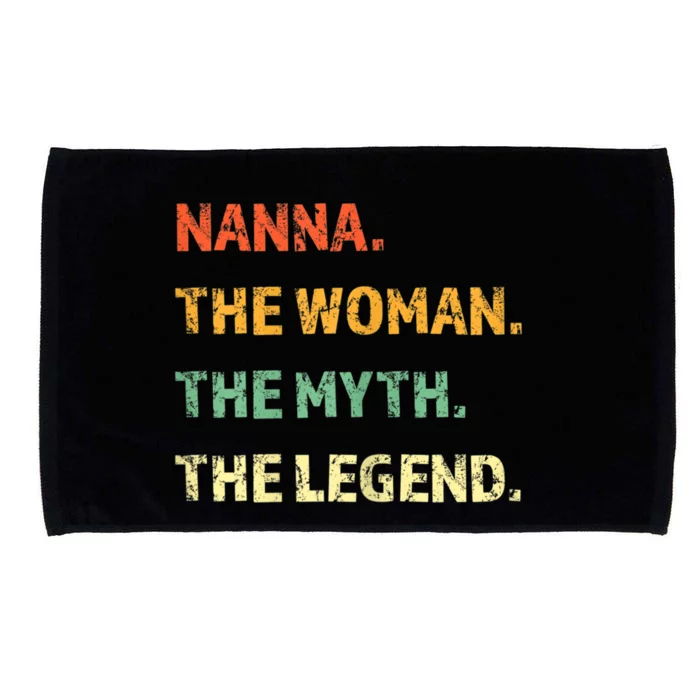 Nanna The Woman The Myth The Legend Funny Gift Microfiber Hand Towel