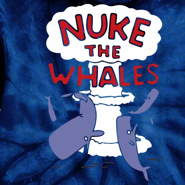 Nuke The Whales Funny Tie Dye Hoodie