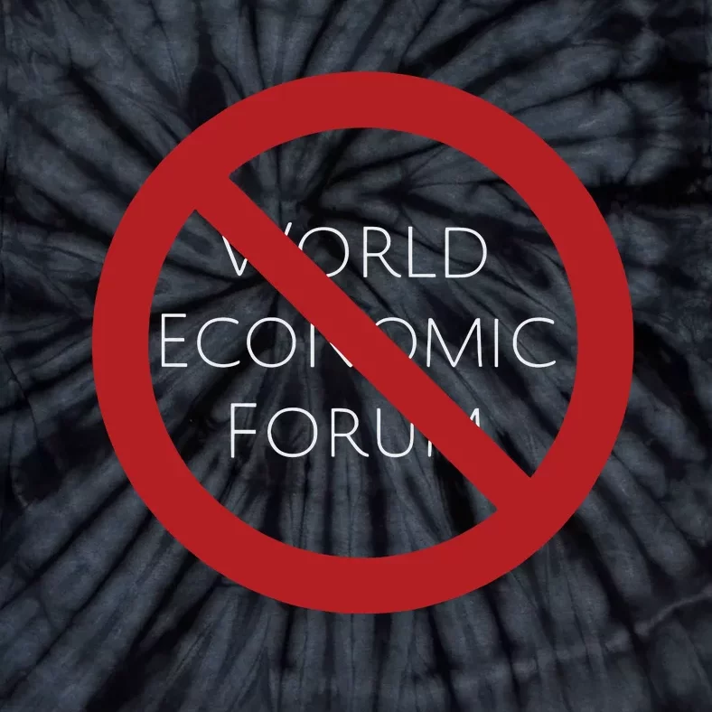 No To World Economic Forum Tie-Dye T-Shirt