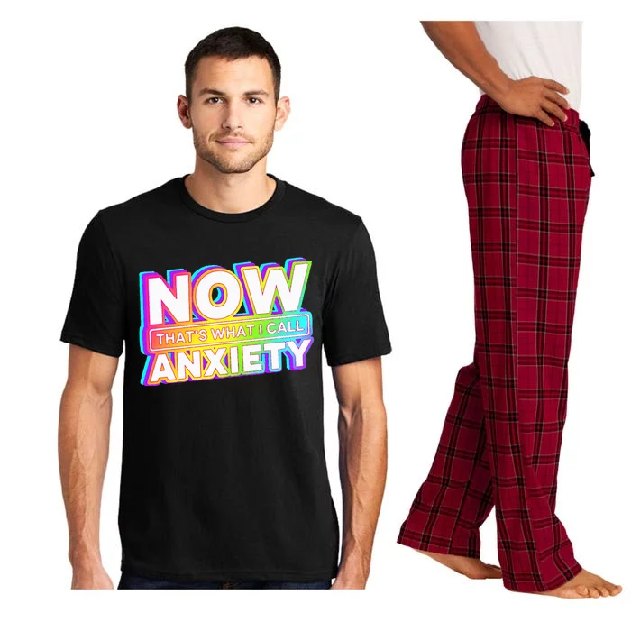 Now ThatS What I Call Anxiety Pajama Set