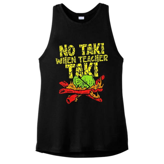 No Taki When Teacher Taki Funny Teacher Cute Education Ladies Tri-Blend Wicking Tank