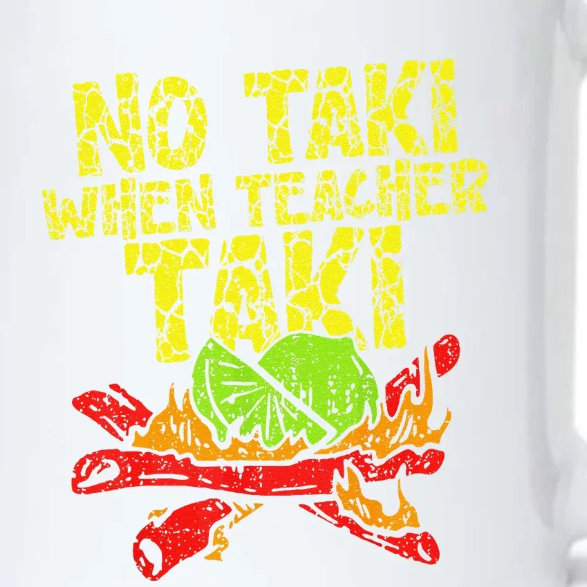 No Taki When Teacher Taki Funny Teacher Cute Education Black Color Changing Mug