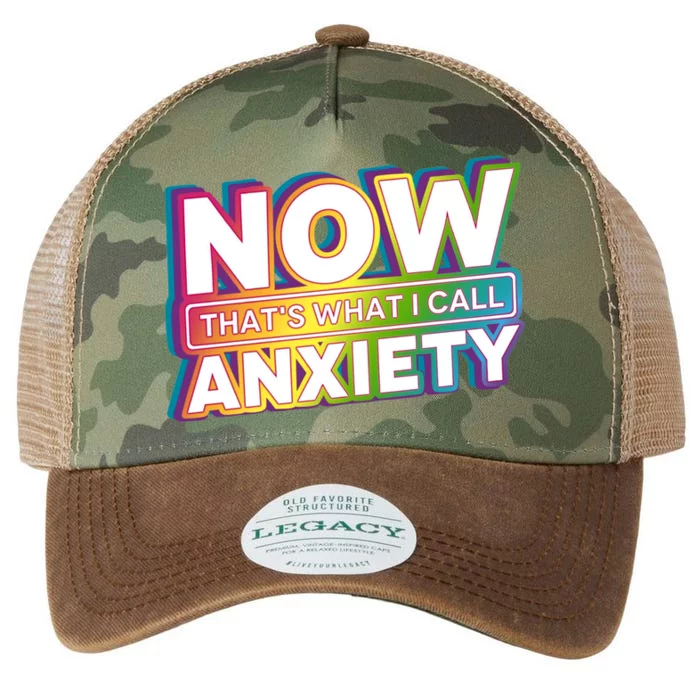 Now Thats What I Call Anxiety Funny Parody Legacy Tie Dye Trucker Hat