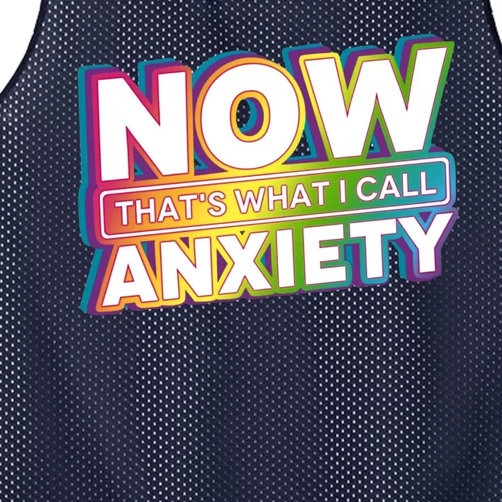 Now Thats What I Call Anxiety Funny Parody Mesh Reversible Basketball Jersey Tank