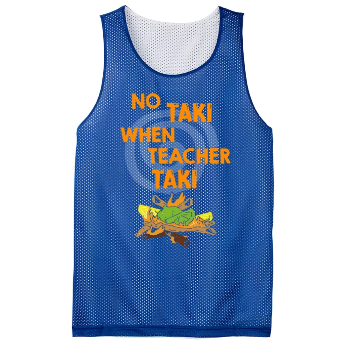 No Taki When Teacher Taki Gift Mesh Reversible Basketball Jersey Tank