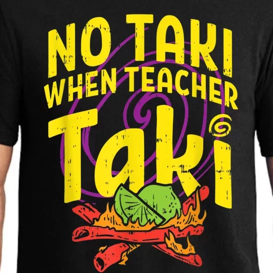 No Taki When Teacher Taki Cute Education Classroom Pajama Set