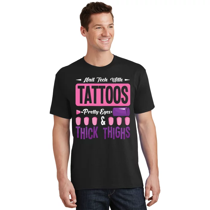 Nail Tech With Tattoos Pretty Nail Technician Nail Polish T-Shirt