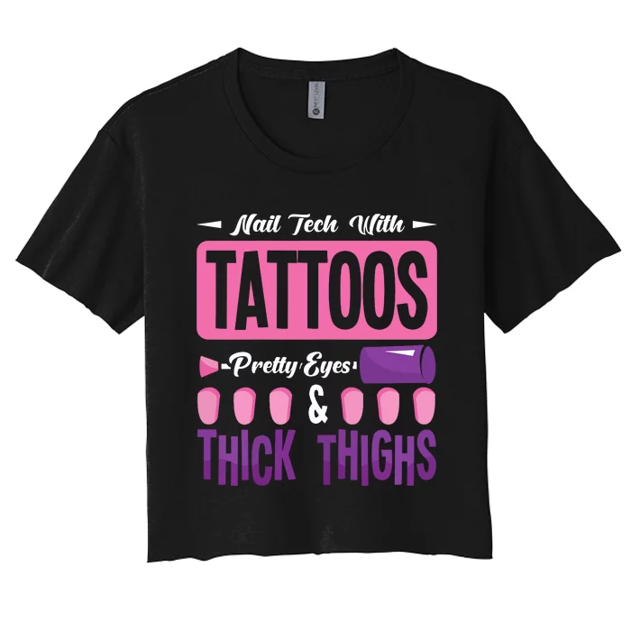 Nail Tech With Tattoos Pretty Nail Technician Nail Polish Women's Crop Top Tee