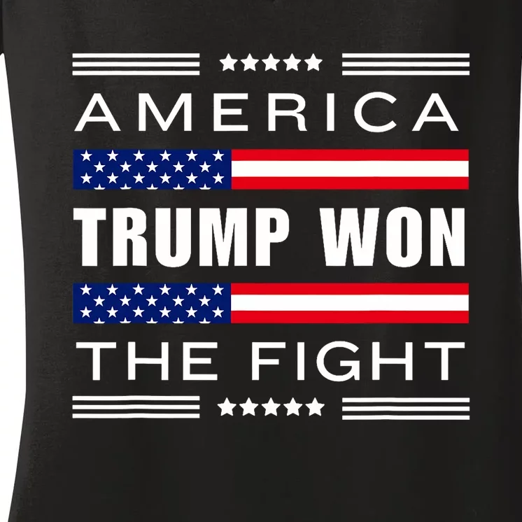 New! Trump Won! Wins! America Trump Won The Fight Trump Won Women's V-Neck T-Shirt