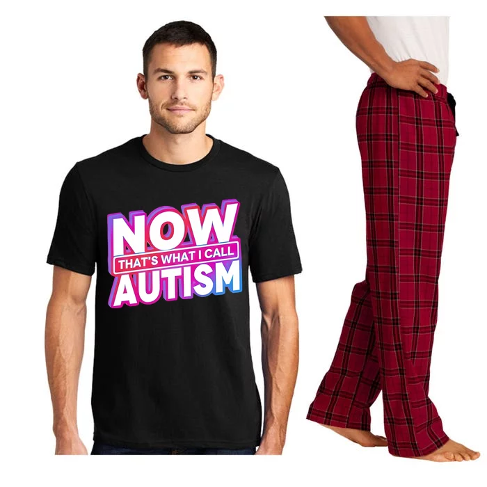 Now ThatS What I Call Autism Pajama Set