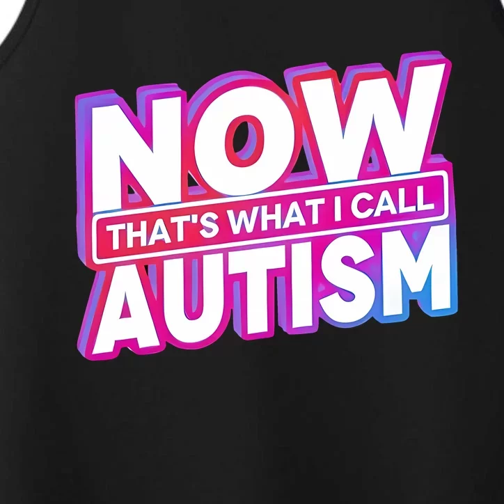 Now ThatS What I Call Autism Performance Tank