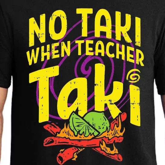 No Taki When Teacher Taki Cute Education classroom Pajama Set