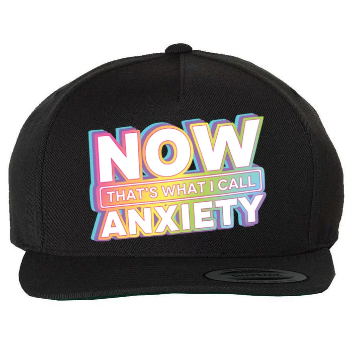 Now That’S What I Call Anxiety Wool Snapback Cap