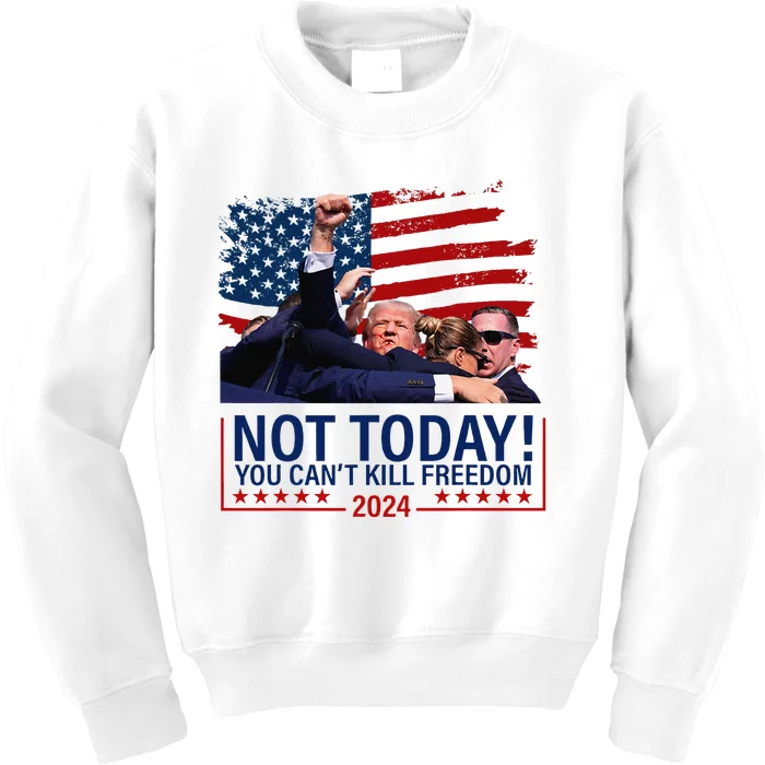 Not Today You CanT Kill Freedom Trump 2024 Fight Fist Epic Kids Sweatshirt