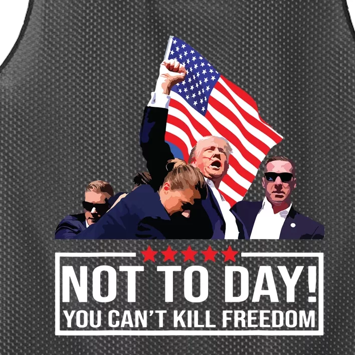 Not Today You Cant Kill Freedom I Support President 45 47 Mesh Reversible Basketball Jersey Tank