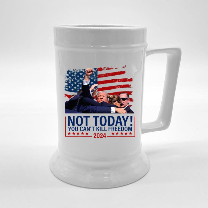 Not Today You CanT Kill Freedom Trump 2024 Fight Fist Epic Front & Back Beer Stein