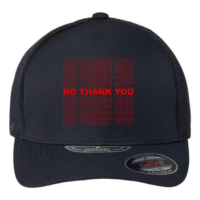 No Thank You Flexfit Unipanel Trucker Cap