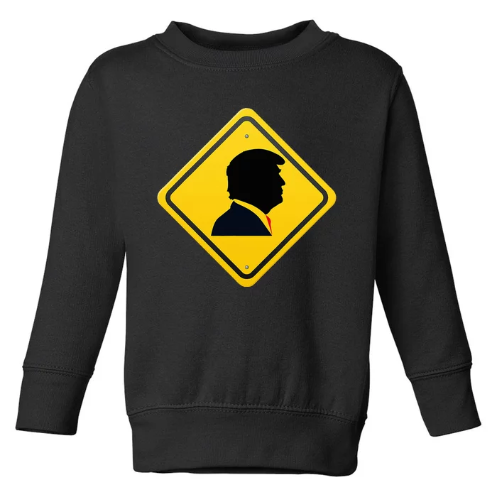 New! Trump Yellow Yield Road Sign Trump Road Yield Sign Toddler Sweatshirt