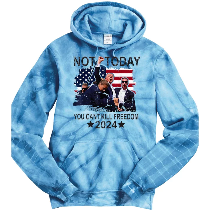 Not Today You CanT Kill Freedom Tie Dye Hoodie