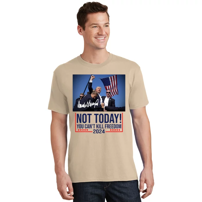 Not Today You CanT Kill Freedom Donald Trump Survived Shooter T-Shirt